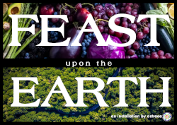 Feast Upon The Earth